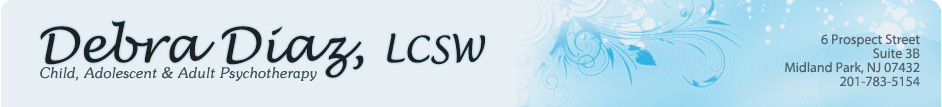 Debra Diaz, LCSW - Child, Adolescent & Adult Psychotherapy